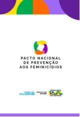 Pacto Nacional de Prevenção aos Feminicídios Pacto Nacional de Prevenção aos Feminicídios